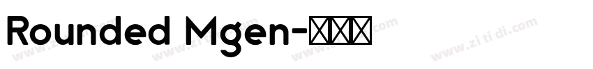 Rounded Mgen字体转换